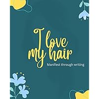 Manifestation Journal for Hair Growth - Attract your dream hair with this guided affirmation journal