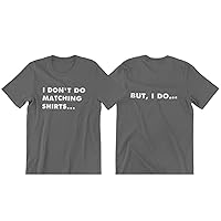 His and Hers - I Don't Do Matching Shirts - Graphic Couple Crew Neck T-Shirt