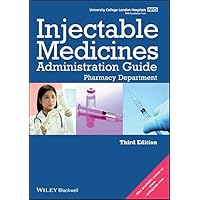 UCL Hospitals Injectable Medicines Administration Guide: Pharmacy Department UCL Hospitals Injectable Medicines Administration Guide: Pharmacy Department Kindle Spiral-bound