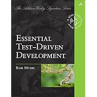 Essential Test-Driven Development (Addison-Wesley Signature Series (Cohn))