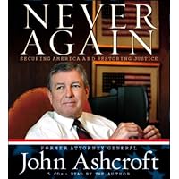 Never Again: Securing America and Restoring Justice Never Again: Securing America and Restoring Justice Kindle Hardcover Audible Audiobook Audio CD
