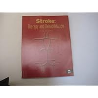 Stroke Therapy and Rehabilitation: BJTR/Hospital Medicine Monograph (British Journal of Nursing (BJN) Monograph) Stroke Therapy and Rehabilitation: BJTR/Hospital Medicine Monograph (British Journal of Nursing (BJN) Monograph) Paperback