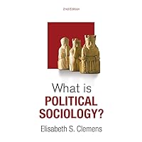 What is Political Sociology? (What is Sociology?) What is Political Sociology? (What is Sociology?) Kindle Hardcover Paperback