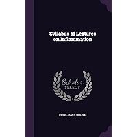 Syllabus of Lectures on Inflammation Syllabus of Lectures on Inflammation Hardcover Paperback