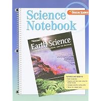 Glencoe Earth Science: Geology, the Environment, and the Universe, Science Notebook, Student Edition (HS EARTH SCI GEO, ENV, UNIV)