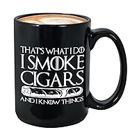 That's What I Do And I Know Things 15oz Black Mug - Lover Man Cave Decor Father's Boyfriend Uncle Old Man