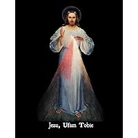 Jezu, Ufam Tobie Zeszyt - Św. Faustyna Kowalska (Polish Edition)