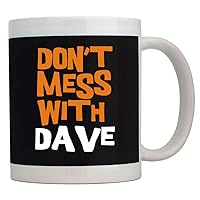 Don't mess with Dave Bicolor Mug 11 ounces ceramic
