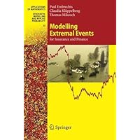 Modelling Extremal Events: for Insurance and Finance (Stochastic Modelling and Applied Probability (33)) Modelling Extremal Events: for Insurance and Finance (Stochastic Modelling and Applied Probability (33)) Kindle Hardcover Paperback