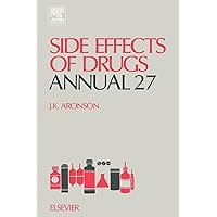 Side Effects of Drugs Annual (Volume 27) Side Effects of Drugs Annual (Volume 27) Hardcover