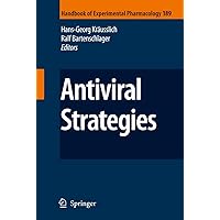 Antiviral Strategies (Handbook of Experimental Pharmacology, 189) Antiviral Strategies (Handbook of Experimental Pharmacology, 189) Paperback