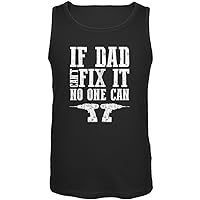 Fathers Day If Dad Cant Fix It No One Can Adult Tank Top