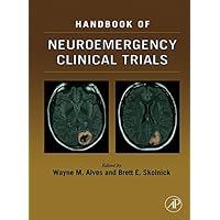 Handbook of Neuroemergency Clinical Trials Handbook of Neuroemergency Clinical Trials Kindle Hardcover
