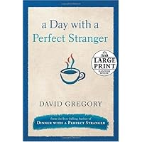 A Day with a Perfect Stranger (Random House Large Print) A Day with a Perfect Stranger (Random House Large Print) Paperback Kindle Audible Audiobook Hardcover Audio CD