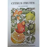 Citrus Fruits: Uses and Recipes