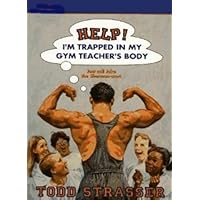 Help! I'm Trapped in My Gym Teacher's Body Help! I'm Trapped in My Gym Teacher's Body Kindle Paperback