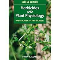Herbicides and Plant Physiology Herbicides and Plant Physiology Kindle Paperback
