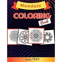 Mandala Coloring Book: Coloring Books for Kids & Toddlers, Children Activity Books for Kids Ages 2-4, 4-8, Boys, Girls, Fun Early Learning, Relaxation