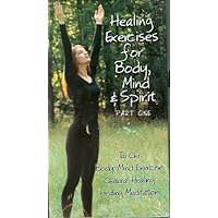 Healing Exercises for Body, Mind & Spirit, Part One (Tai Chi, Body-Mind Exercise, Charka Healing, Healing Meditation) Healing Exercises for Body, Mind & Spirit, Part One (Tai Chi, Body-Mind Exercise, Charka Healing, Healing Meditation) VHS Tape DVD
