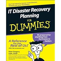 IT Disaster Recovery Planning For Dummies® IT Disaster Recovery Planning For Dummies® Kindle Paperback Digital
