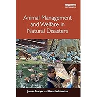 Animal Management and Welfare in Natural Disasters Animal Management and Welfare in Natural Disasters Kindle Hardcover Paperback