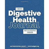 Digestive Health Journal: Three Month Diet and Lifestyle Tracker Digestive Health Journal: Three Month Diet and Lifestyle Tracker Paperback