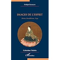 Images de l'esprit: Shinto, Bouddhisme, Yoga (French Edition) Images de l'esprit: Shinto, Bouddhisme, Yoga (French Edition) Paperback Library Binding