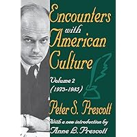 Encounters with American Culture: Volume 2, 1973-1985 Encounters with American Culture: Volume 2, 1973-1985 Kindle Paperback Hardcover