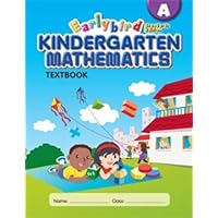Earlybird Kindergarten Mathematics Textbook A (Standards Edition) Earlybird Kindergarten Mathematics Textbook A (Standards Edition) Paperback