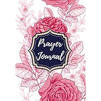 Prayer journal: Study Bible Notebook for women, men and kids | Daily planner for devotion | For the beautiful prayers that mean something to you | ... pages | Perfect Gift for Friends & Family
