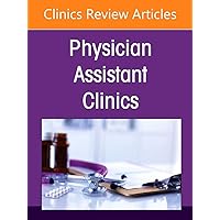 Preventive Medicine, An Issue of Physician Assistant Clinics (Volume 7-1) (The Clinics: Internal Medicine, Volume 7-1) Preventive Medicine, An Issue of Physician Assistant Clinics (Volume 7-1) (The Clinics: Internal Medicine, Volume 7-1) Paperback Kindle