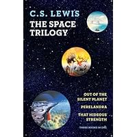 The Space Trilogy (Out of the Silent Planet, Perelandra, That Hideous Strength) by C.S. Lewis (2011) Paperback The Space Trilogy (Out of the Silent Planet, Perelandra, That Hideous Strength) by C.S. Lewis (2011) Paperback Paperback Hardcover