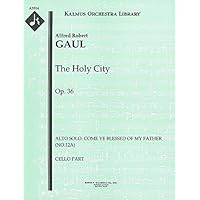 The Holy City, Op.36 (Alto solo. Come Ye Blessed of my Father (No.12a)): Cello part (Qty 7) [A3514]