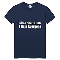 I Don't Discriminate Printed T-Shirt