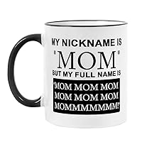 Funny Coffee Mug Gifts for Mom Wife,Birthday Christmas Mother’s Day Gifts for Mom Wife Mother,Mom Coffee Mug Tea Cup 11OZ
