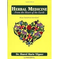 Herbal Medicine from the Heart of the Earth Herbal Medicine from the Heart of the Earth Paperback