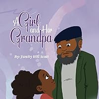 A Girl and Her Grandpa (A Kid and Their Grandparents)