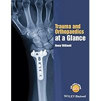 Trauma and Orthopaedics at a Glance Trauma and Orthopaedics at a Glance Kindle Hardcover Paperback