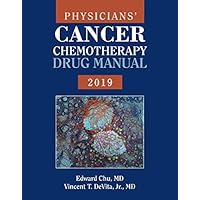 Physicians' Cancer Chemotherapy Drug Manual 2019 Physicians' Cancer Chemotherapy Drug Manual 2019 Kindle Paperback