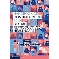 Handbook of Contraception and Sexual Reproductive Healthcare Handbook of Contraception and Sexual Reproductive Healthcare Kindle Paperback