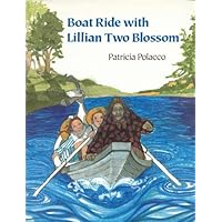 Boat Ride with Lillian Two Blossom Boat Ride with Lillian Two Blossom Hardcover