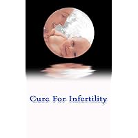 Cure For Infertility