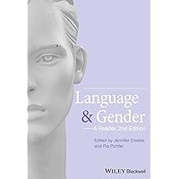Language and Gender: A Reader, 2nd Edition Language and Gender: A Reader, 2nd Edition Paperback Hardcover