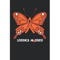LEUKEMIA Awareness Butterfly Lined Notebook: LEUKEMIA Journal 110 Pages 6x9 Inch for LEUKEMIA Warrior & LEUKEMIA Fighter