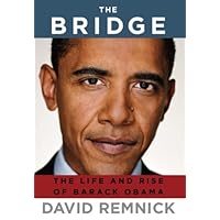 The Bridge: The Life and Rise of Barack Obama The Bridge: The Life and Rise of Barack Obama Kindle Paperback Audible Audiobook Hardcover Audio CD
