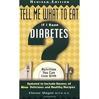 Tell Me What to Eat If I Have Diabetes Tell Me What to Eat If I Have Diabetes Paperback
