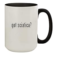 got sciatica? - 15oz Ceramic Colored Inside & Handle Coffee Mug Cup, Black