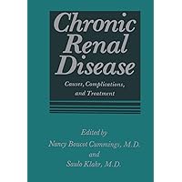 Chronic Renal Disease: Causes, Complications, and Treatment Chronic Renal Disease: Causes, Complications, and Treatment Hardcover Paperback