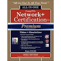 CompTIA Network+ Certification All-in-One Exam Guide, Premium Fifth Edition (Exam N10-005) CompTIA Network+ Certification All-in-One Exam Guide, Premium Fifth Edition (Exam N10-005) Hardcover