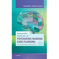 Varcarolis' Manual of Psychiatric Nursing Care Planning: An Interprofessional Approach Varcarolis' Manual of Psychiatric Nursing Care Planning: An Interprofessional Approach Paperback Kindle Spiral-bound